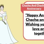 Chacha And Chachis Anniversary