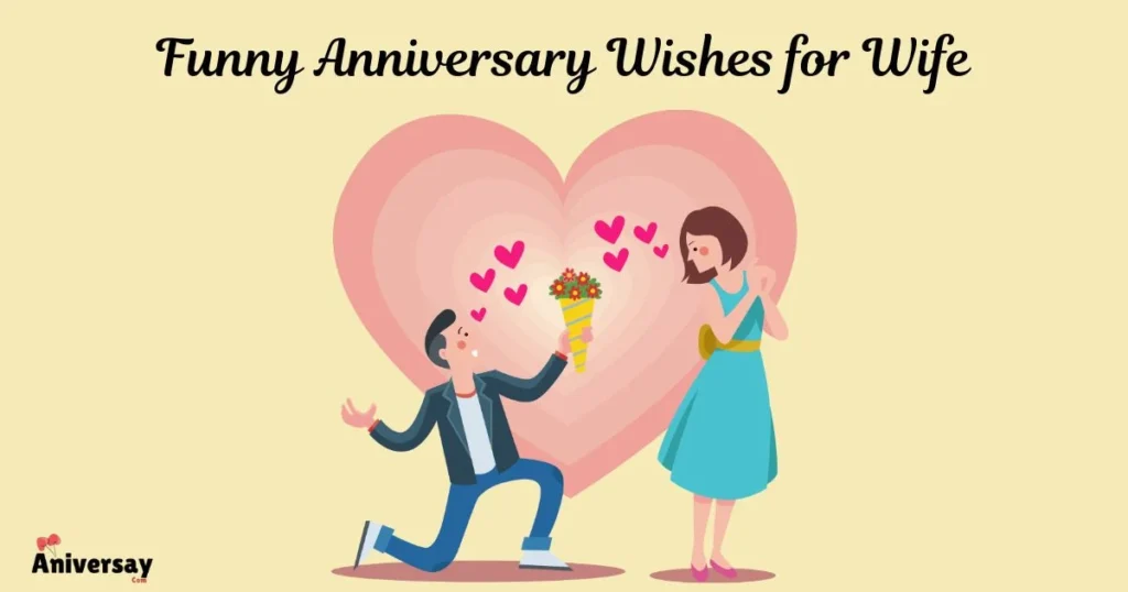 Funny Anniversary Wishes For Wife