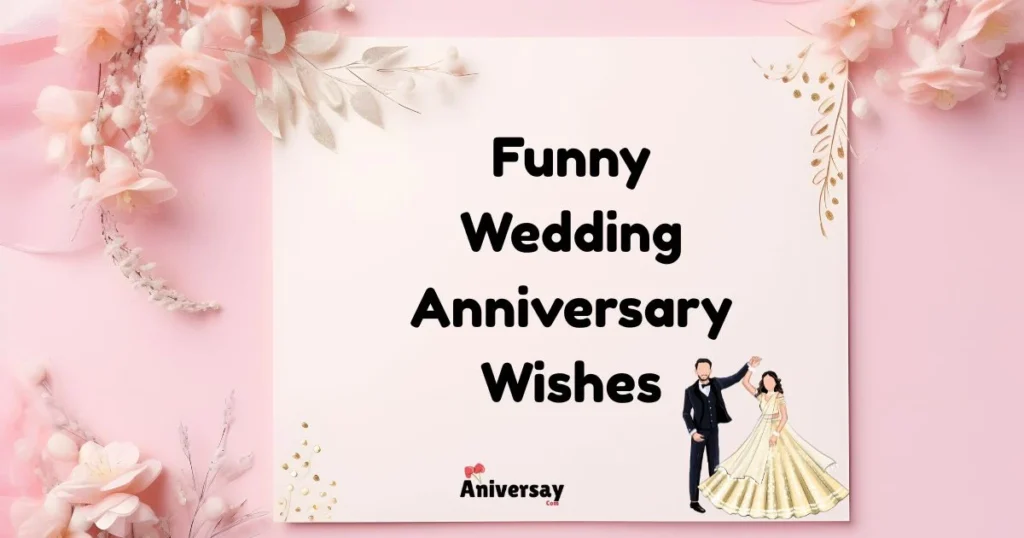 Funny Wedding Anniversary Wishes