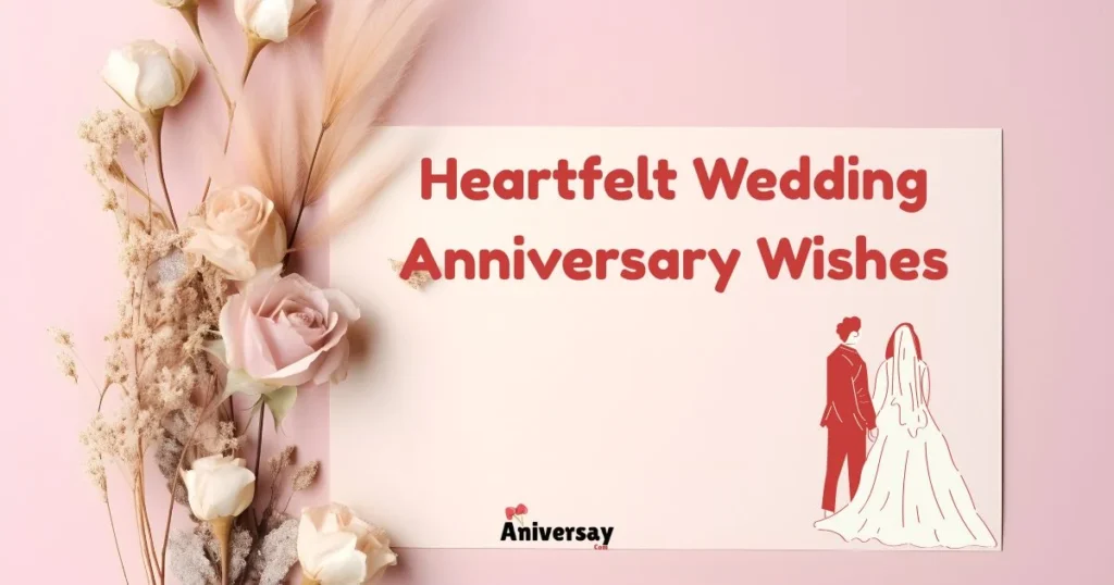 Heartfelt Wedding Anniversary Wishes