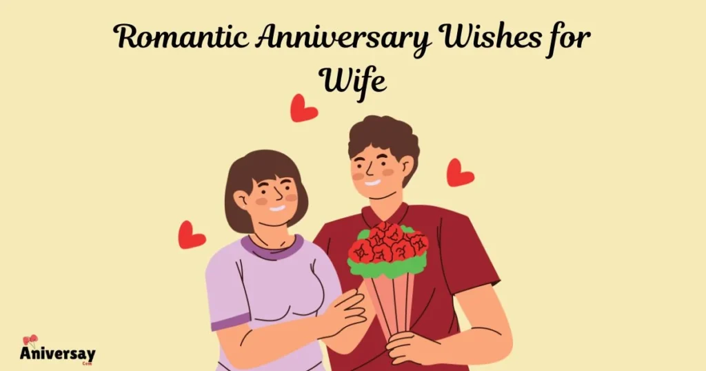 Romantic Anniversary Wishes For Wife