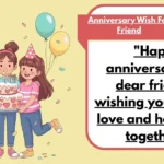 Anniversary Wish For Friend