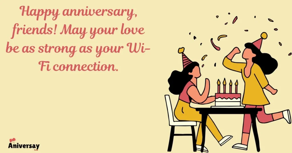 Funny Anniversary Wishes For Friends
