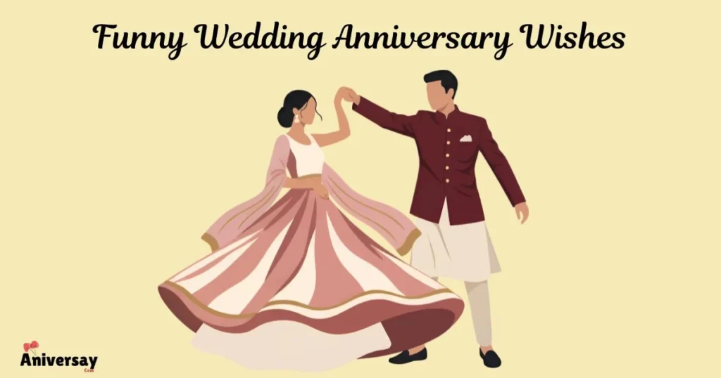 Funny Wedding Anniversary Wishes