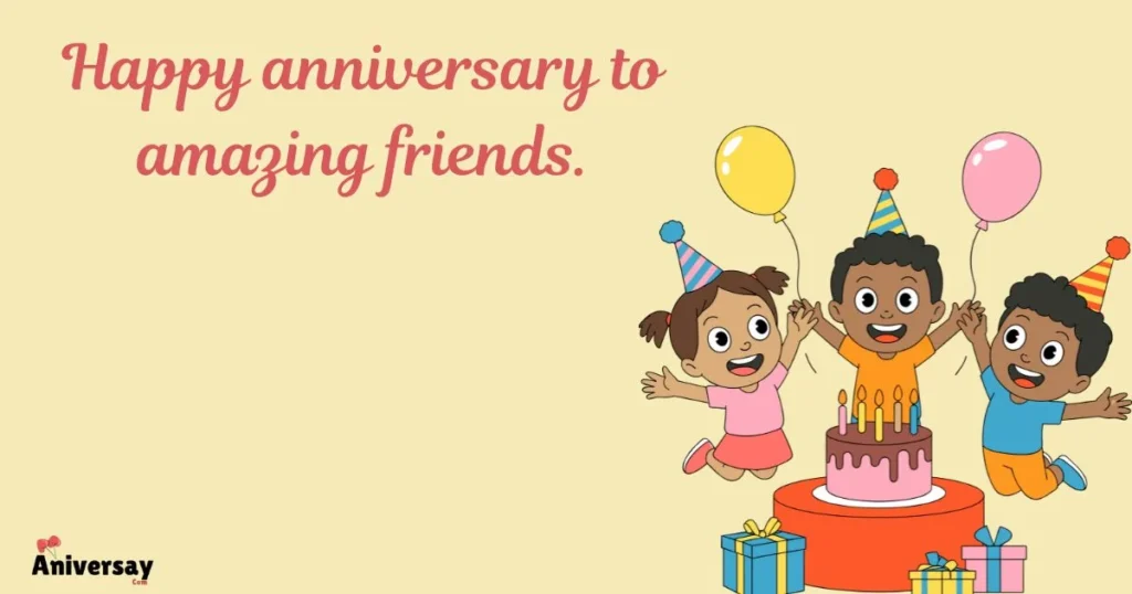 Short And Sweet Anniversary Wishes For Friends