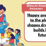 Wishes For School Anniversary