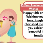 15 Year Anniversary Wishes