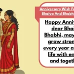 Anniversary Wish For Bhaiya And Bhabhi