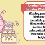 Another Year Birthday Wishes