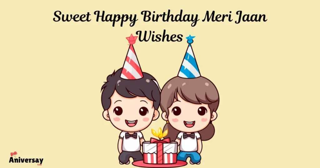 Sweet Happy Birthday Meri Jaan