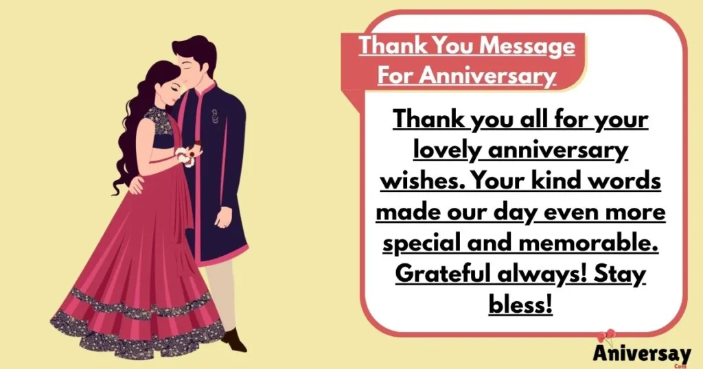 Thank You Message For Anniversary Wishes